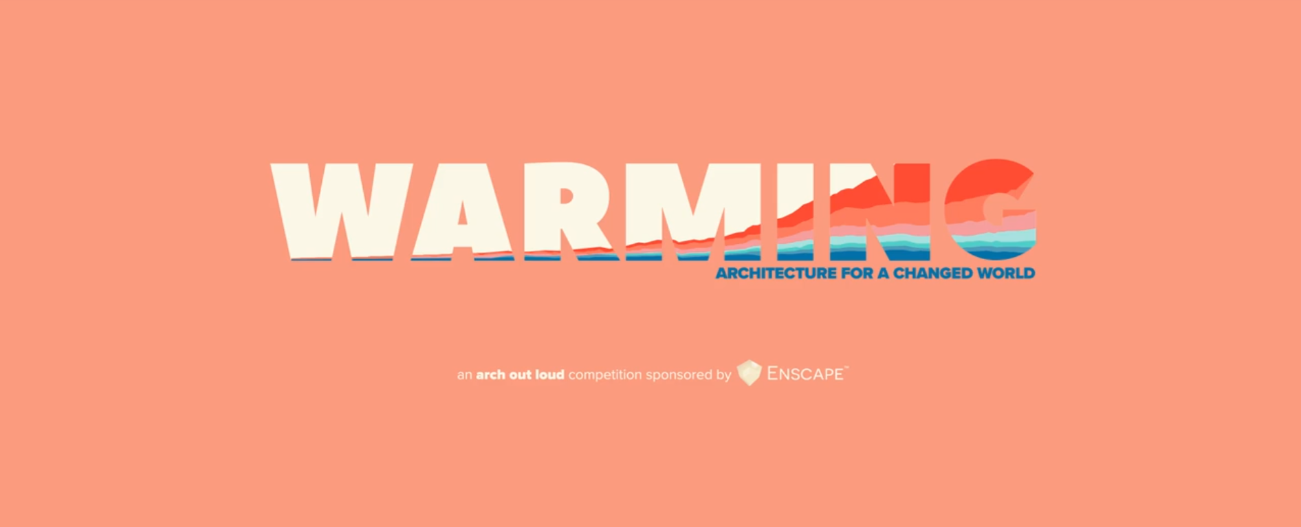 WARMING—应对全球变暖建筑竞赛