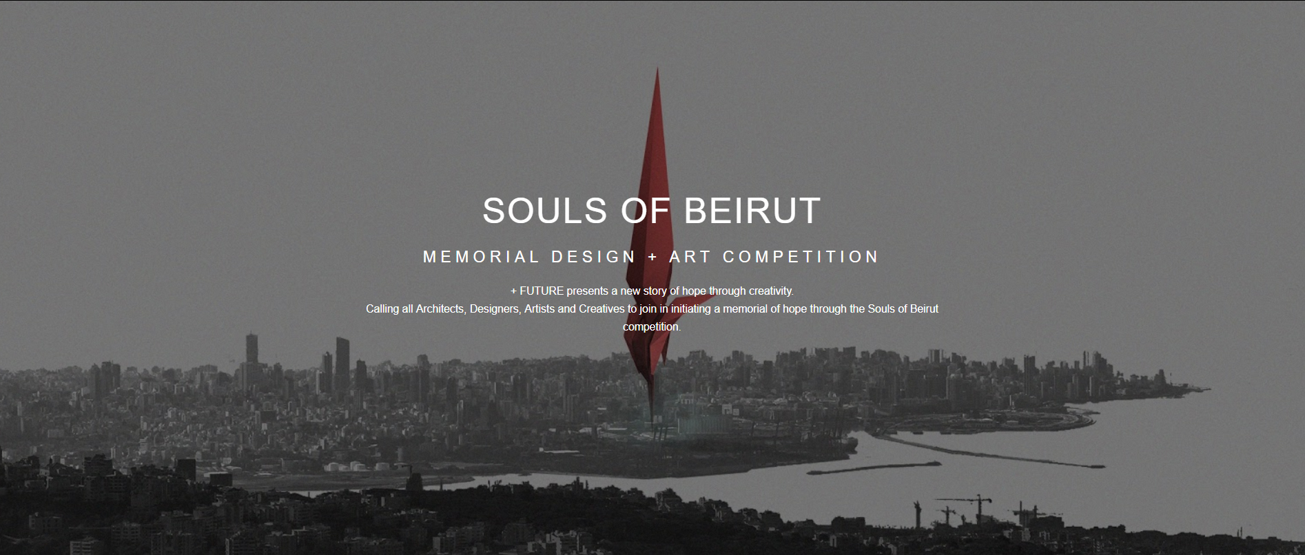 贝鲁特之魂（SOULS OF BEIRUT）：纪念碑+艺术品设计竞赛