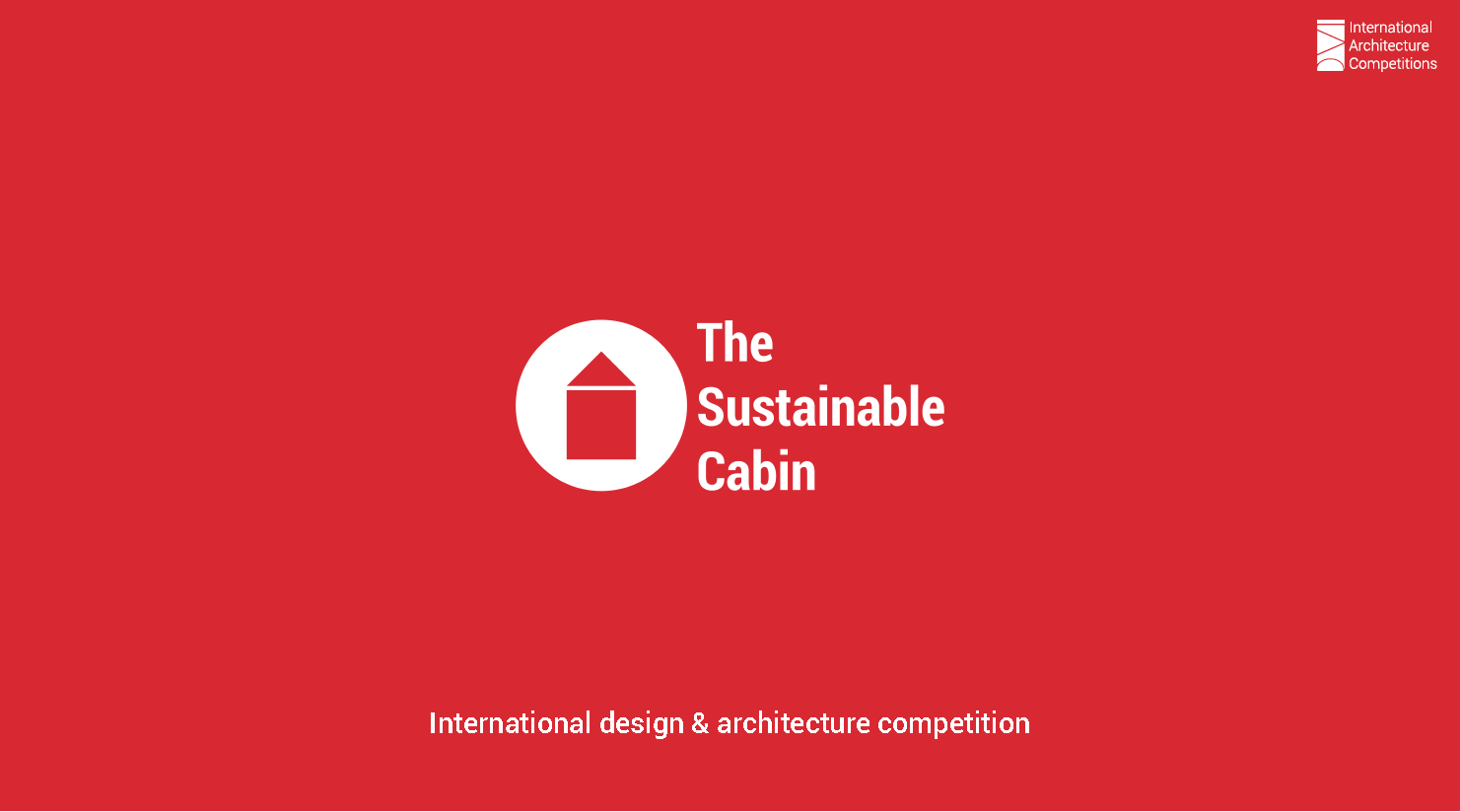 可持续小屋（The Sustainable Cabin）设计竞赛