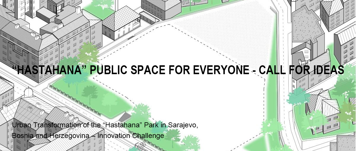 萨拉热窝“Hastahana”公园城市改造设计竞赛
