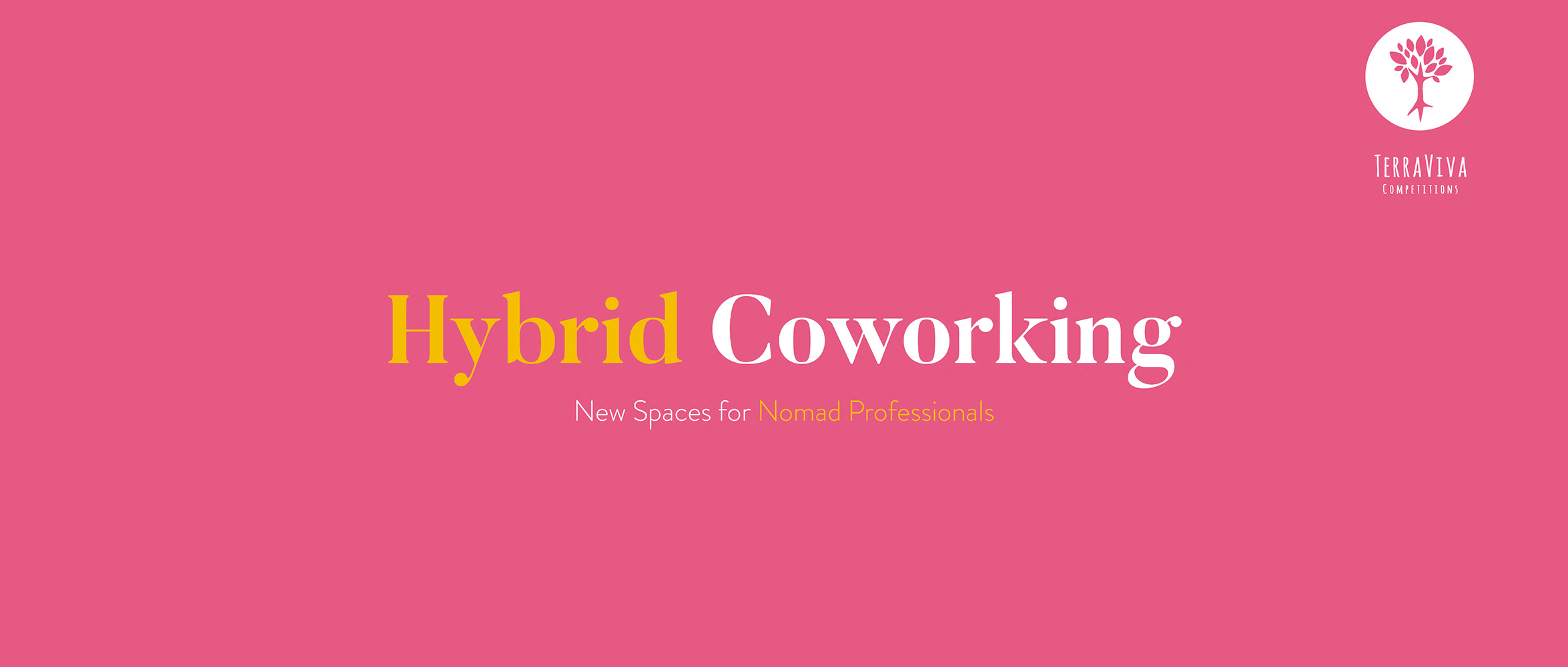 混合式联合办公建筑竞赛（Hybrid Coworking: Architecture Competition）