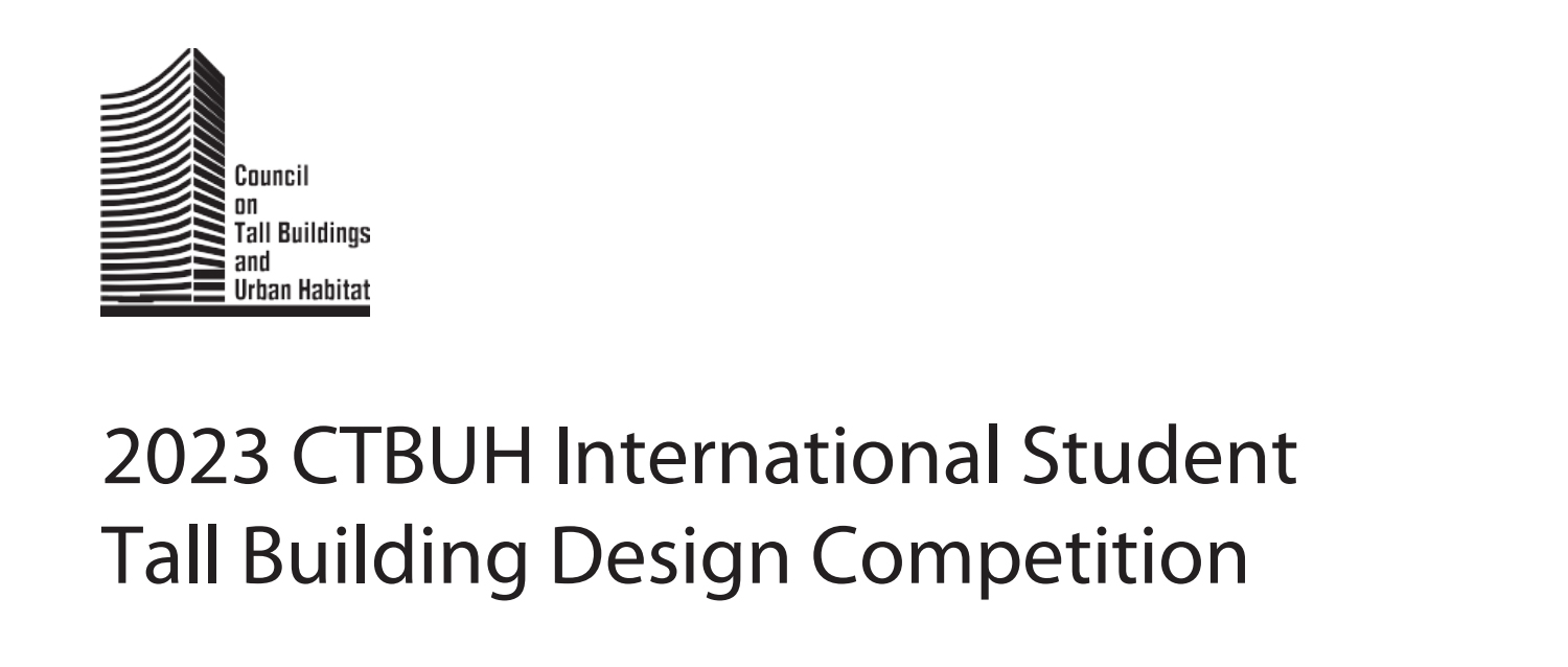 CTBUH 2023 学生高层建筑设计竞赛