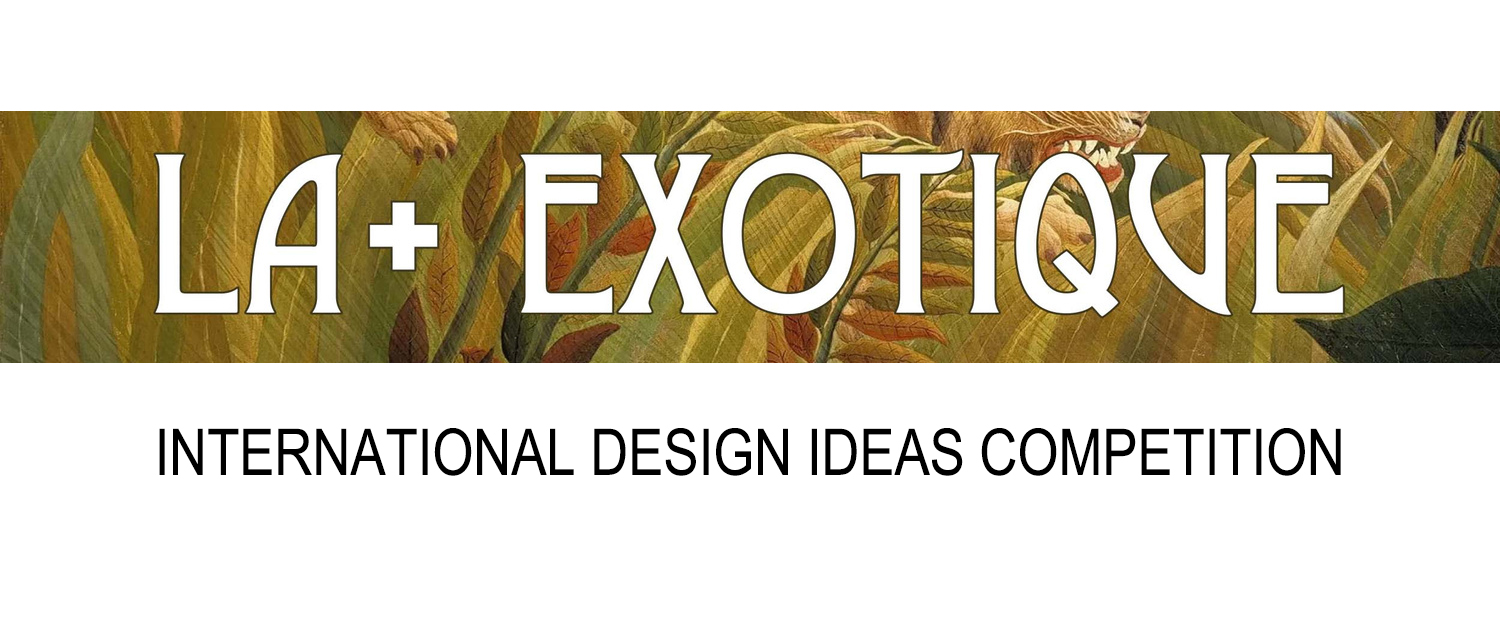 LA+ EXOTIQUE 国际公开概念设计竞赛