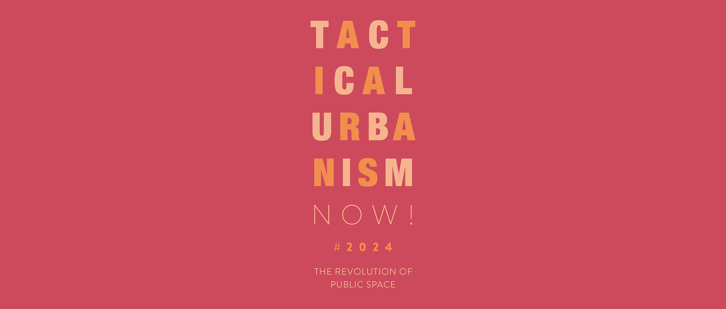 2024 策略城市主义（TACTICAL URBANISM NOW!）设计竞赛