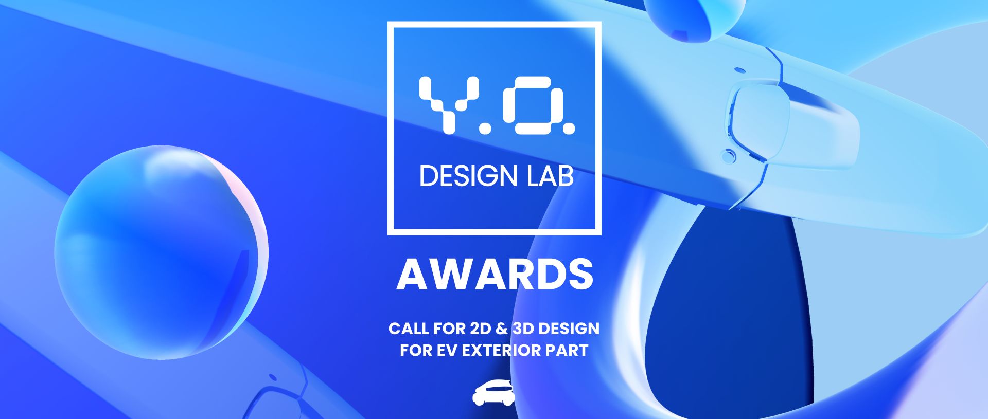 Y.O. Design Lab Awards 新能源车外饰板设计大赛 3D&2D设计招募开启