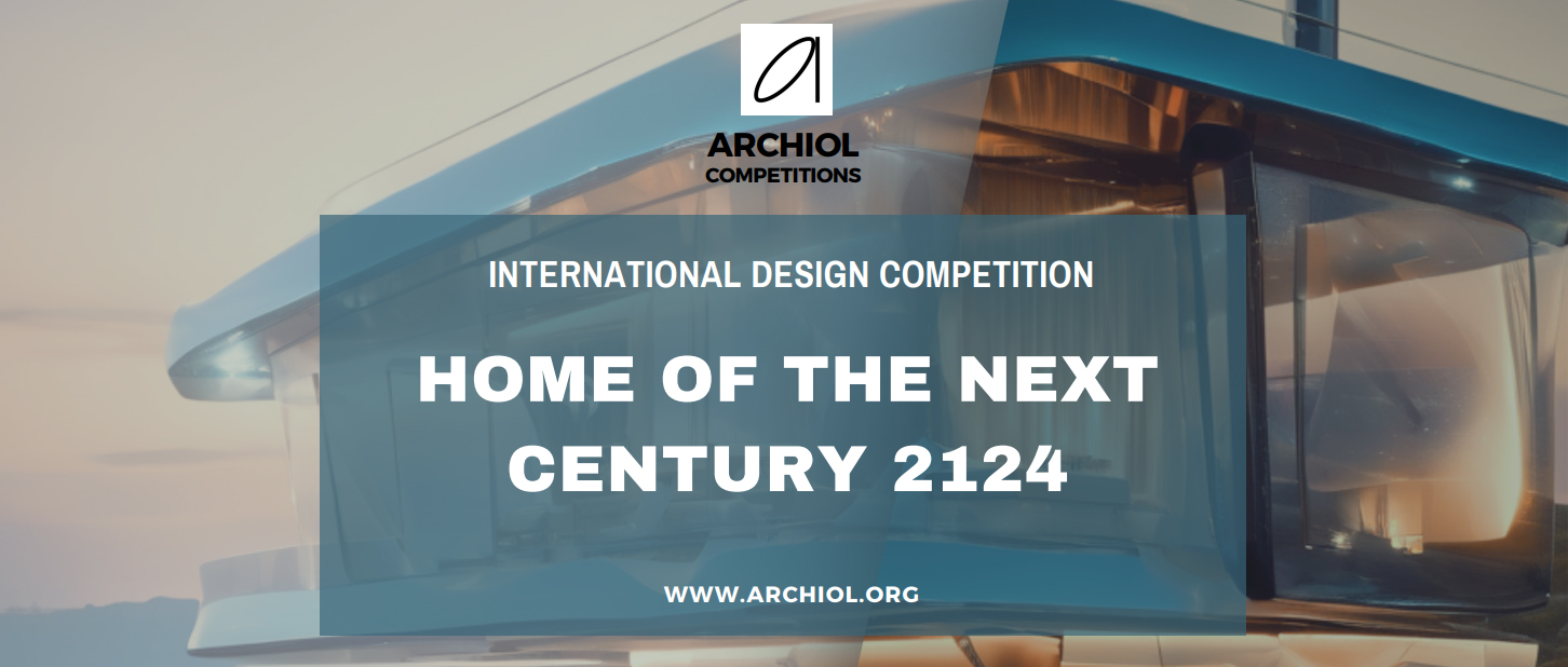 “HOME 2124”——下一个世纪的家设计竞赛