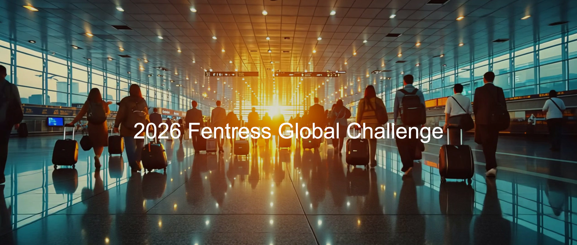 2026 Fentress “未来机场” 全球挑战赛（Fentress Global Challenge）