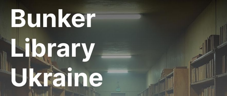 Bunker Library Ukraine