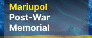 Mariupol Post-War Memorial Architecture Competition