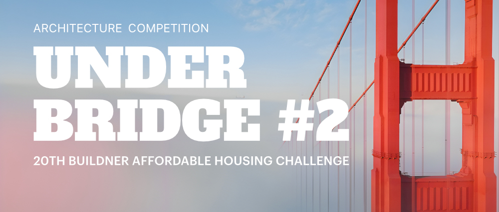 第二届桥下住房设计挑战赛