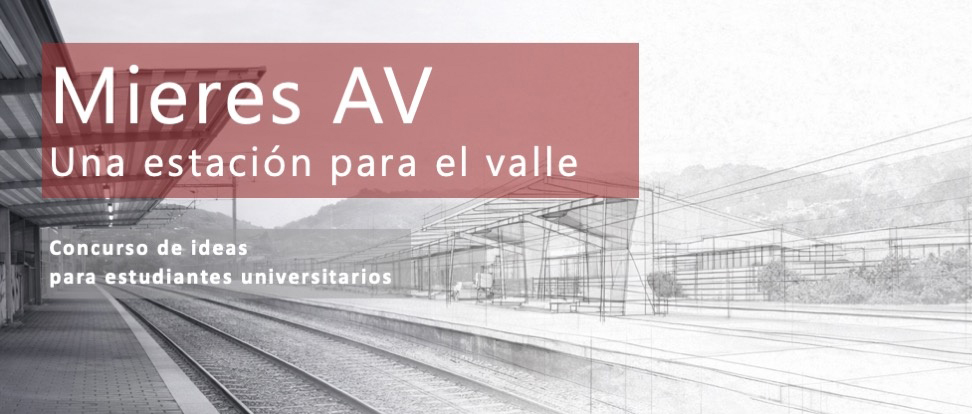 奥维耶多大学米耶雷斯工程学院第八届国际学生创意竞赛：山谷车站